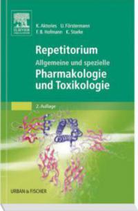 Repetitorium Allgemeine und spezielle Pharmakologie und Toxikologie - 