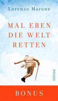 Mal eben die Welt retten - Lorenzo Marone