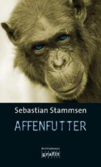 Affenfutter - Sebastian Stammsen