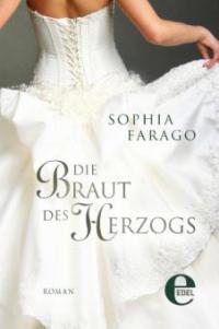 Die Braut des Herzogs - Sophia Farago