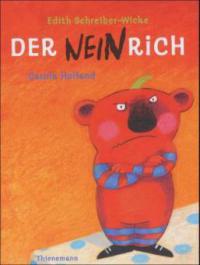 Der Neinrich - Edith Schreiber-Wicke, Carola Holland