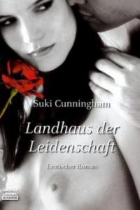 Landhaus der Leidenschaft - Suki Cunningham