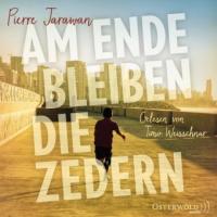 Am Ende bleiben die Zedern, 8 Audio-CDs - Pierre Jarawan