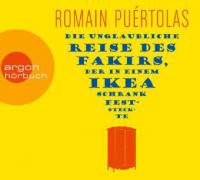 Die unglaubliche Reise des Fakirs, der in einem Ikea-Schrank feststeckte, 5 Audio-CDs - Romain Puértolas