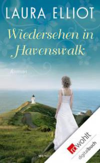 Wiedersehen in Havenswalk - Laura Elliot