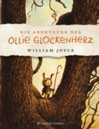 Die Abenteuer des Ollie Glockenherz - William Joyce