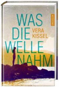Was die Welle nahm - Vera Kissel