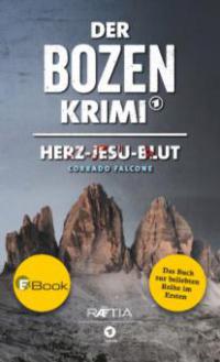 Der Bozen-Krimi: Herz-Jesu-Blut - Corrado Falcone