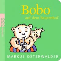 Bobo auf dem Bauernhof - Markus Osterwalder
