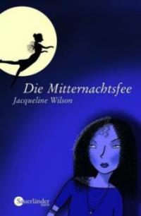 Die Mitternachtsfee - Jacqueline Wilson