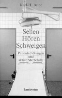 Sehen, Hören, Schweigen - Karl H. Beine