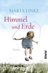 Himmel und Erde - Maria Linke