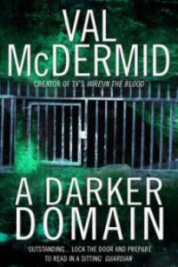 A Darker Domain. Nacht unter Tag, englische Ausgabe - Val McDermid