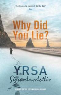 Why Did You Lie? - Yrsa Sigurdardottir