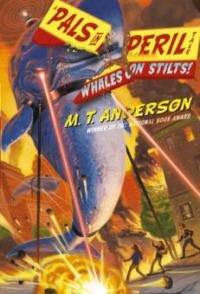 Whales on Stilts! - M. T. Anderson