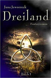 Dreiland I - Jana Jeworreck