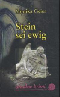 Stein sei ewig - Monika Geier