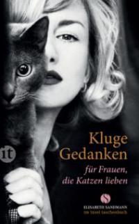 Kluge Gedanken für Frauen, die Katzen lieben - 