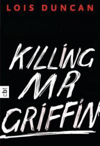 Killing Mr Griffin - Lois Duncan