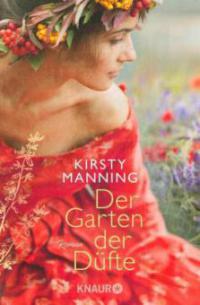 Der Garten der Düfte - Kirsty Manning