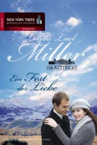 Die McKettricks 5: Ein Fest der Liebe - Linda Lael Miller