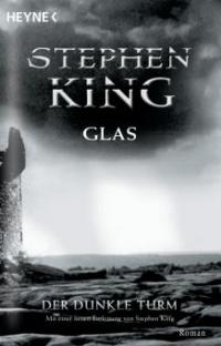 Der dunkle Turm 4. Glas - Stephen King