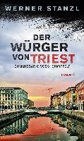 Der Würger von Triest - Werner Stanzl