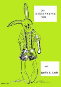 Der Schüchterne Hase - Sybille B. Lindt