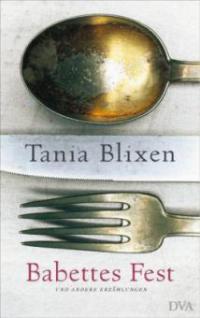Babettes Fest und andere Erzählungen - Tania Blixen