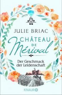 Château de Mérival. Der Geschmack der Leidenschaft - Julie Briac
