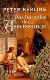 Das Paradies der Assassinen - Peter Berling