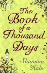 The Book of a Thousand Days. Das Buch der Tausend Tage, englische Ausgabe - Shannon Hale