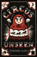 Circus of the Unseen - Joanne Owen