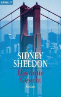 Sheldon, S: dritte Gesicht - Sidney Sheldon