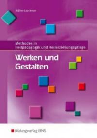 Werken und Gestalten. Schülerband - Beatrix Müller-Laackman