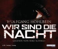 Wir sind die Nacht - Wolfgang Hohlbein