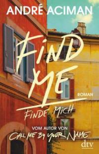 Find Me Finde mich - André Aciman