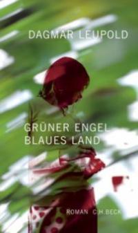 Grüner Engel, blaues Land - Dagmar Leupold