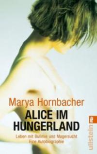 Alice im Hungerland - Marya Hornbacher
