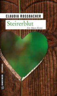 Steirerblut - Claudia Rossbacher