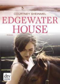 Edgewater House - Courtney Sheinmel