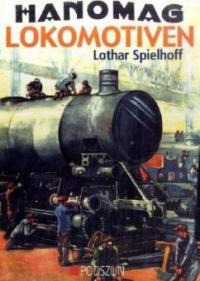 Hanomag Lokomotiven - Lothar Spielhoff