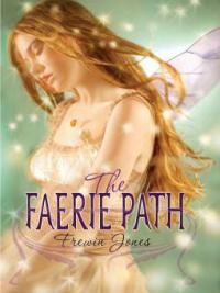 The Faerie Path - Frewin Jones