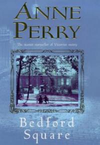 Bedford Square (Thomas Pitt Mystery, Book 19) - Anne Perry
