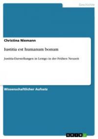 Iustitia est humanum bonum - Christina Niemann