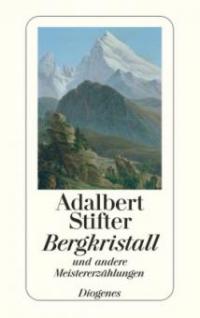 Bergkristall und andere Meistererzählungen - Adalbert Stifter