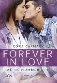 Forever in Love - Meine Nummer eins - Cora Carmack