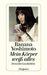 Mein Körper weiß alles - Banana Yoshimoto