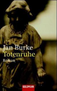 Totenruhe - Jan Burke