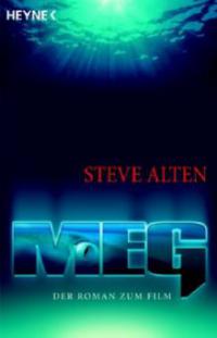 Meg. Die Angst aus der Tiefe - Steve Alten